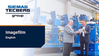 SIEMAG TECBERG group - Imagefilm (EN)