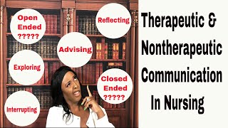 Therapeutic vs NonTherapeutic Communication