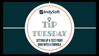 Tip Tuesday - Setting Up A Test Point Grid With Formulas