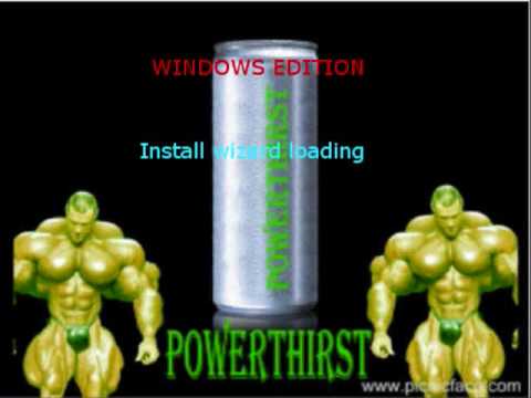 Powerthirst Windows Edition Youtube