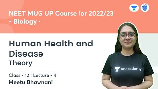 Human Health and Disease | Theory | Lecture - 4 | Class 12 | Biology | NEET Academy | Meetu Bhawnani