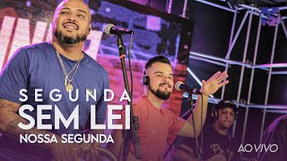 Segunda Sem Lei - Nossa Segunda - Ao Vivo no Estúdio Showlivre