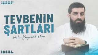 Tevbenin Şartları | Halis Bayancuk Hoca