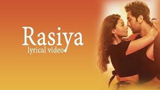 Rasiya lyrics video | Tushar Joshi , Shreya Ghoshal | Lyrical video | Brahmastra | #lyrics #rasiya