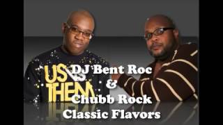 Classic Flavors with Chubb Rock \u0026 DJ Bent Roc