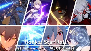 Honkai Star Rail: 1st Anniversary - All Ultimates