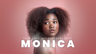 Zouk Love Instrumental 2020 "MONICA" [Kizomba type beat]