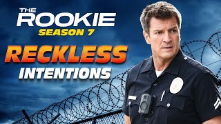 The Rookie Season 7 Reckless Intentions