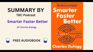 Boost Your Productivity: Insights from Smarter Faster Better Audiobook by Charles Duhigg #audiobook