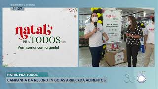 NATAL PRA TODOS: CAMPANHA DA RECORD TV GOIÁS ARRECADA ALIMENTOS
