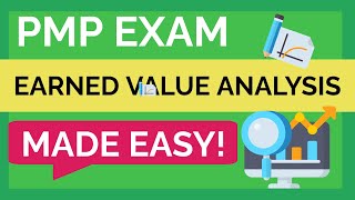 PMP Exam - Earned Value Analysis Explained
