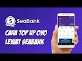 CARA TOP UP OVO LEWAT SEABANK