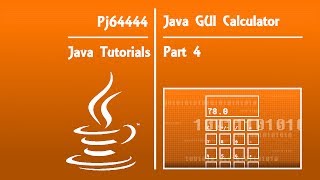 Java GUI Calculator Tutorial(OLD) - Part 4 of 4