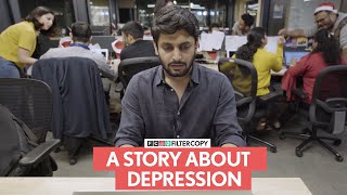 FilterCopy | A Story About Depression