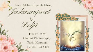 Live Bhog / Jaskranpreet Singh \u0026 Daljit Kaur / Channi Photography Garhi Kanungo 95019-38400