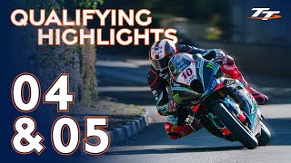 Qualifying 4 & 5 - Highlights | 2024 Isle of Man TT Races