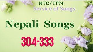 TPM/ NTC | Nepali Songs | 304-333 | Nepali Service of Songs |Nepalese Christian Songs #nepalisong