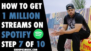 How To Get 1 Million Streams on Spotify - Step 7/10: Press