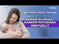 Bolehkah Ibu dengan Kanker Payudara Menyusui?