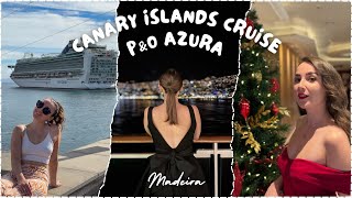 Exploring Madeira | Canary Islands Cruise Vlog | P\u0026O Azura