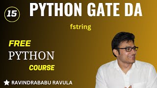 PYTHON | fstring | Ravindrababu Ravula