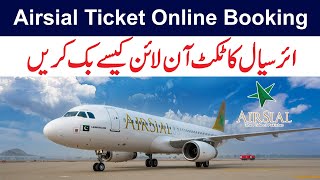 How to Book Airsial Airline Ticket Online | Airsial ka Ticket Online Kaise Book Kare