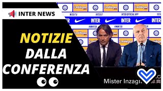 QUATTRO (+1) notizie emerse dalla conferenza stampa Inter di INZAGHI e MAROTTA