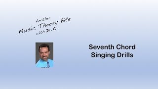 Seventh Chord Singing Drills