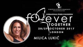 MILICA LUKIC   INTERNATIONAL FITNESS CONVENTION   FOREVER TOGETHER   LONDON 2017