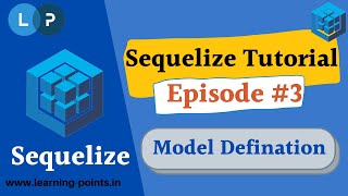 Model Defination in Sequelize | How to create table | Alter Table | Sequelize Tutorial