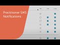 Practitioner SMS Notifications