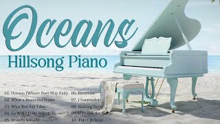 OCEANS | Hillsong Instrumental 🎹 Uplifting Christian Piano Music