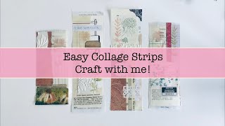 Easy Collage Strips - Craft With Me - Use Your Scraps - Recycle - Plus Shop Update