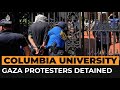 Gaza protesters detained at Columbia University as new term begins | Al Jazeera Newsfeed