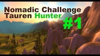 Hunter leveling - WoW nomadic challenge #1 - The plains of Mulgore