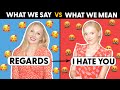 What English people SAY vs What English people MEAN! | Passive Aggressive Business English!