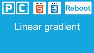 HTML5 and CSS3 beginners tutorial 30 - linear gradient