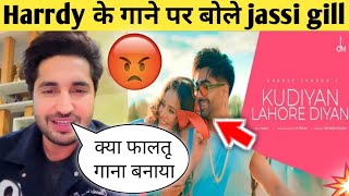 Kudiya Lahore Diya Song Reaction By Jassi Gill | Kudiya Lahore diya song Hardy sandhu | B Praak