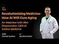 #108: Alex Zhavoronkov - Revolutionizing Medicine: How AI Will Cure Aging