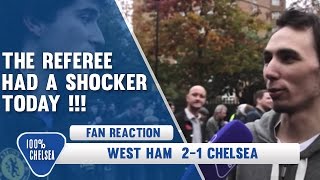 The Referee Had A Shocker Today | West Ham 2 Chelsea 1