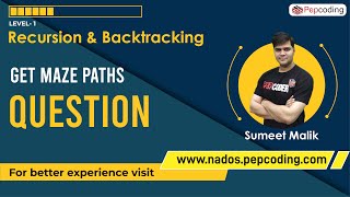 Get Maze Paths - Question | Recursion | Data Structures and Algorithms in JAVA