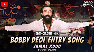 Bobby Deol Entry Song | ANIMAL | DJ Pro Remix | JAMAL KUDU | BOBBY DEOL bobby deol animal entry song