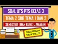 Soal UTS PTS Kelas 3 Tema 2 Subtema 1 dan 2 Semester 1 dan Kunci Jawaban