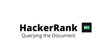Querying the Document || HackerRank Solution