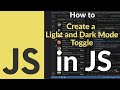 How to Create a Light and Dark Mode Toggle in JavaScript | Add Theme Switcher to Your Website Easily