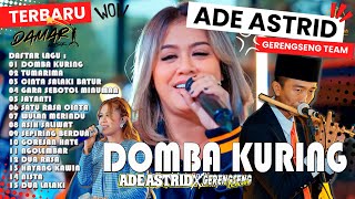 DOMBA KURING - TUMARIMA | ADE ASTRID X GERENGSENG TEAM FULL ALBUM  DANGDUT BAJIDOR 2024