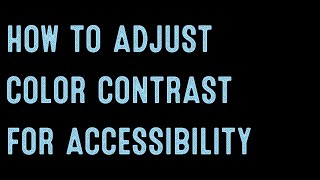 Coding for Beginners: Recap—Fix Color Contrast Issues for Accessibility Using Web Access Pro