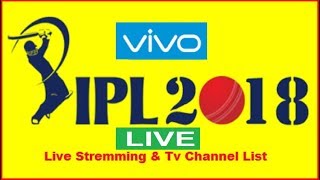 IPL 2018 Live Streaming |  IPL 2018 Live Streaming TV Channel List | IPL Live Telecast