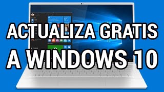 Actualiza gratis a Windows 10 desde Windows 7 y 8 www.informaticovitoria.com