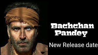 Bachchan Pandey official, Akshay kumar